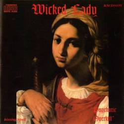 Wicked Lady : Psychotic Overkill